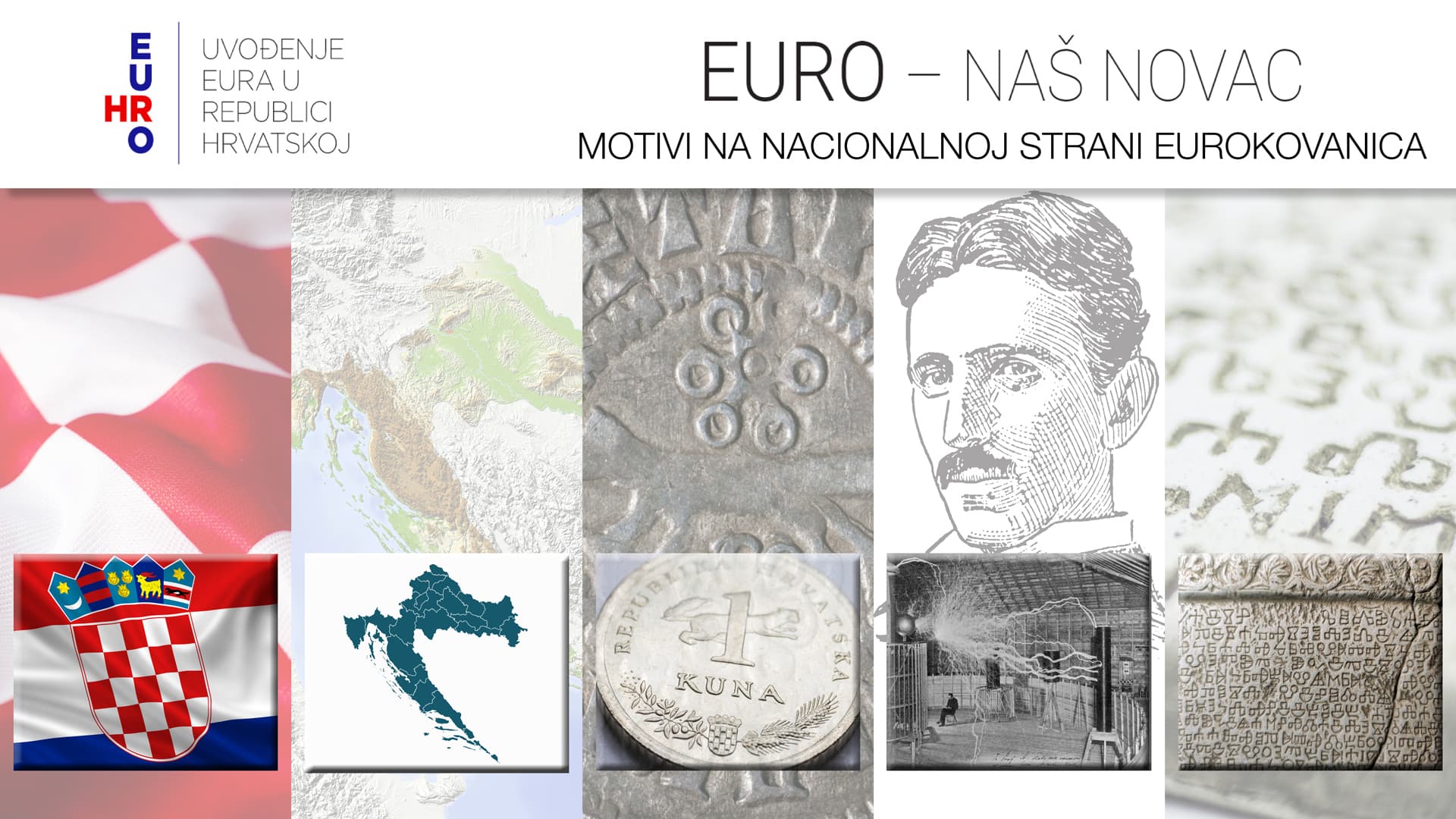 Croatian checkerboard, geographical map of Croatia, marten, Glagolitic script and Nikola Tesla – the motifs proposed to be featured on the Croatian side of euro coins Croatian checkerboard, geographical map of Croatia, marten, Glagolitic script and Nikola Tesla – the motifs proposed to be featured on the Croatian side of euro coins
